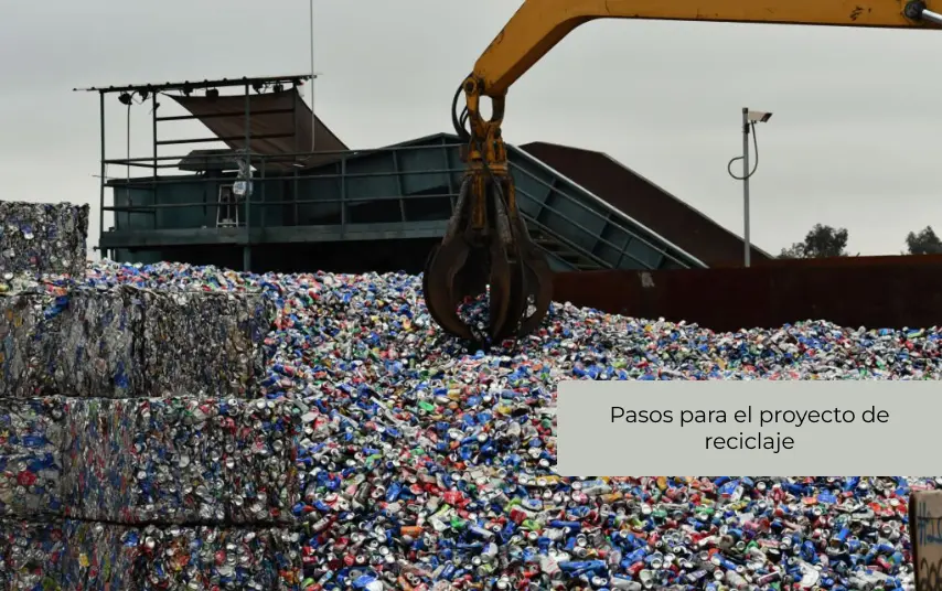 Pasos para el proyecto de reciclaje